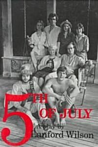 Fifth of July: A Play (Paperback)