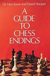 A Guide to Chess Endings (Paperback)