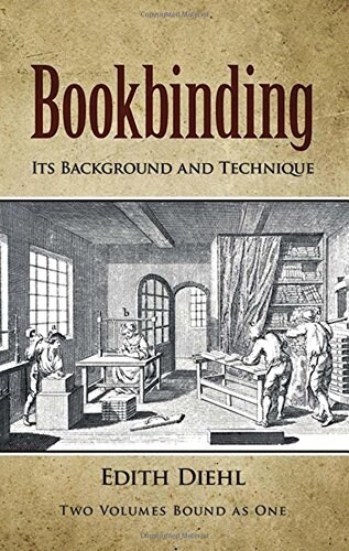 Bookbinding: Its Background and Technique (Paperback, Revised)