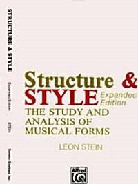 Structure & Style: The Study and Analysis of Musical Forms (Paperback, Expanded)