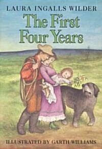 The First Four Years (Hardcover)