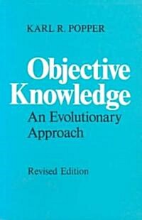 Objective Knowledge: An Evolutionary Approach (Paperback, Revised)