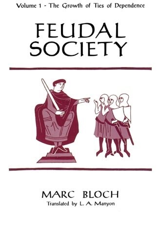 Feudal Society, Volume 1 (Paperback)