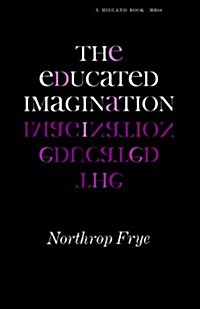 The Educated Imagination (Paperback)