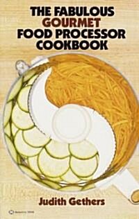 The Fabulous Gourmet Food Processor Cookbook (Paperback)
