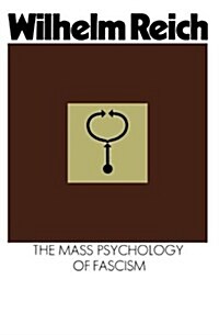 The Mass Psychology of Fascism: Third Edition (Paperback, 3)