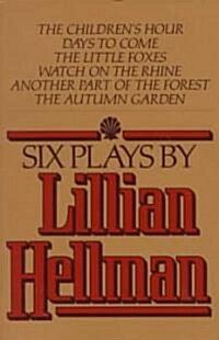 Six Plays by Lillian Hellman (Paperback)