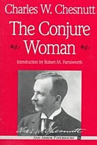 The Conjure Woman (Paperback)