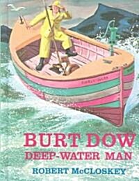 Burt Dow, Deep-Water Man (Hardcover)