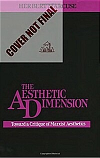 The Aesthetic Dimension: Toward a Critique of Marxist Aesthetics (Paperback)