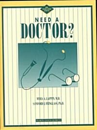 Need a Doctor? (Hardcover)