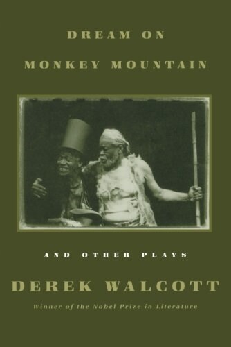 Dream on Monkey Mountain and Other Plays (Paperback)