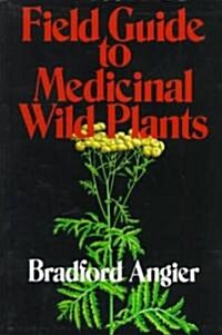 Field Guide to Medicinal Wild Plants (Paperback)