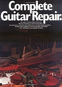 Complete Guitar Repair (Paperback)