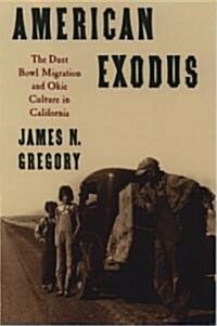 American Exodus: The Dust Bowl Migration and Okie Culture in California (Paperback)