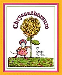 Chrysanthemum: A First Day of School Book for Kids (Library Binding)