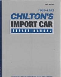Chilton S Import Auto Car Repair Manual, 1988-92 - Perennial Edition (Hardcover)