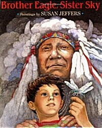 Brother Eagle, Sister Sky (Hardcover)