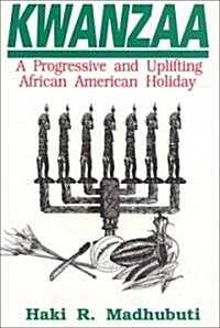 Kwanzaa: A Progressive and Uplifting African American Holiday (Paperback)