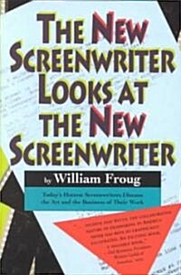 The New Screenwriter Looks at the New Screenwriter (Paperback)