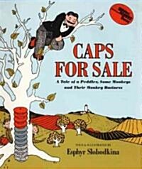 Caps for Sale: A Tale of a Peddler, Some Monkeys and Their Monkey Business (Hardcover)