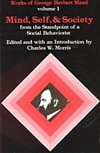 [중고] Mind, Self, and Society: From the Standpoint of a Social Behaviorist (Paperback, 2)