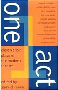 One Act: Eleven Short Plays of the Modern Theater (Paperback)