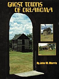 Ghost Towns of Oklahoma (Paperback)