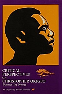 Critical Perspectives on Christopher Okigbo (Hardcover)