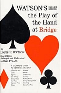 Watsons Classic Book on the Play of the Hand at Bridge (Paperback, New)