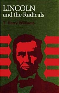 Lincoln and the Radicals (Paperback)