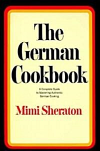 [중고] The German Cookbook: A Complete Guide to Mastering Authentic German Cooking (Hardcover)