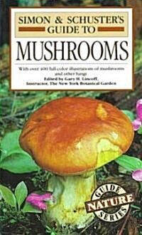 Simon & Schusters Guide to Mushrooms (Paperback)