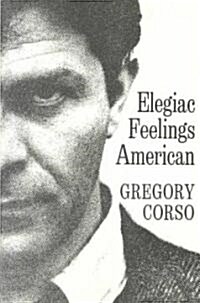 Elegiac Feelings American: Poetry (Paperback)