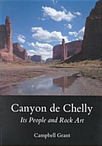 Canyon de Chelly: Its People and Rock Art (Paperback)