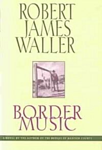 Border Music (Hardcover)