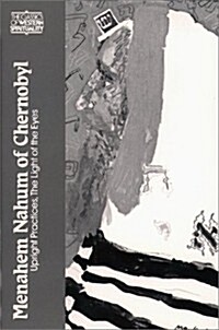Menahem Nahum of Chernobyl: Upright Practices, the Light of the Eyes (Paperback, Revised)