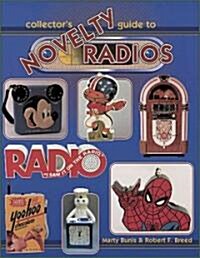 Collectors Guide to Novelty Radios (Paperback, Illustrated)