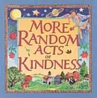 More Random Acts of Kindness (Paperback)