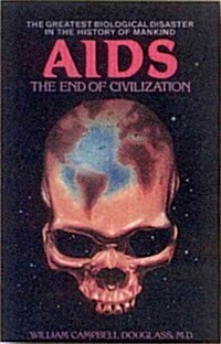 AIDS - the End of Civilization (Paperback)