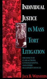 Individual Justice in Mass Tort Litigation (Hardcover)