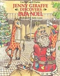 Jenny Giraffe Discovers Papa Noel (Hardcover)