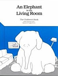 An Elephant in the Living Room the Childrens Book (Paperback)