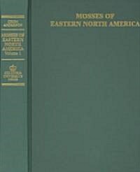 Mosses of Eastern North America: In Two Volumes (Hardcover)
