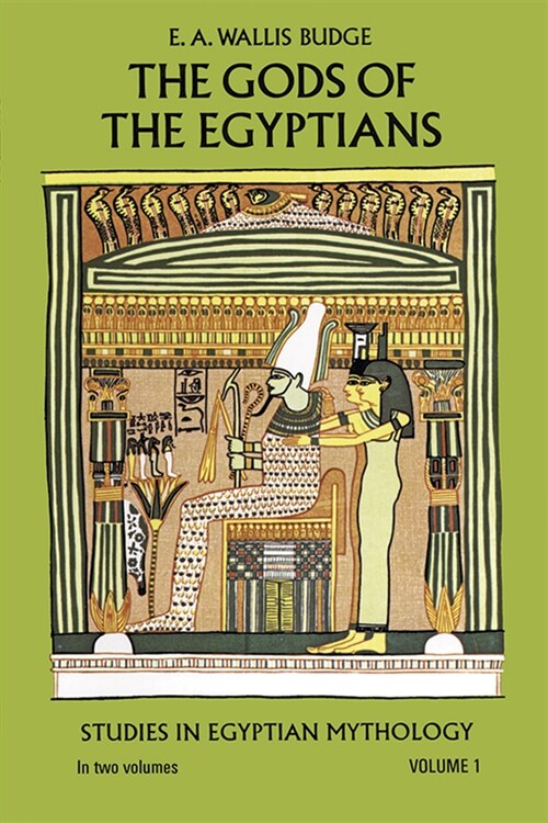 The Gods of the Egyptians, Volume 1: Volume 1 (Paperback, Revised)