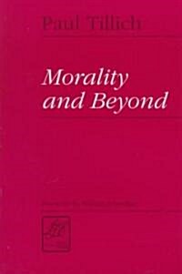 Morality & Beyond (Paperback, Revised)