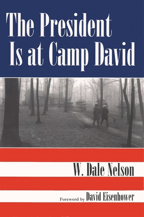 The President Is at Camp David (Hardcover)