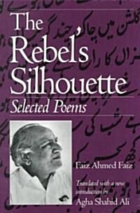 The Rebels Silhouette: Selected Poems (Paperback, Revised)
