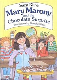Mary Marony and the Chocolate Surprise (Hardcover)