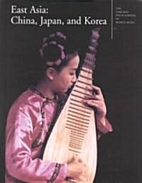 The Garland Encyclopedia of World Music: East Asia: China, Japan, and Korea [With Audio CD] (Hardcover)